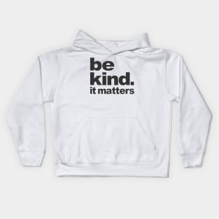 Be-Kind -- It Matters Kids Hoodie